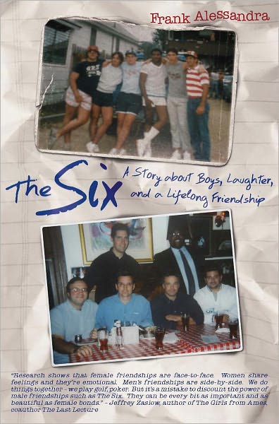 The Six: A Story about Boys, Laughter, and a Lifelong Friendship