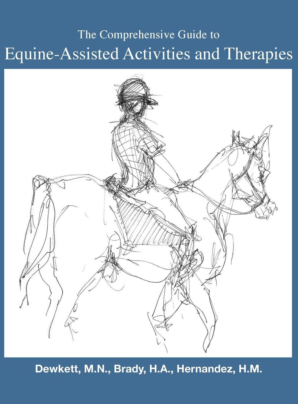 Comprehensive Guide to Equine-Assisted Activities and Therapies