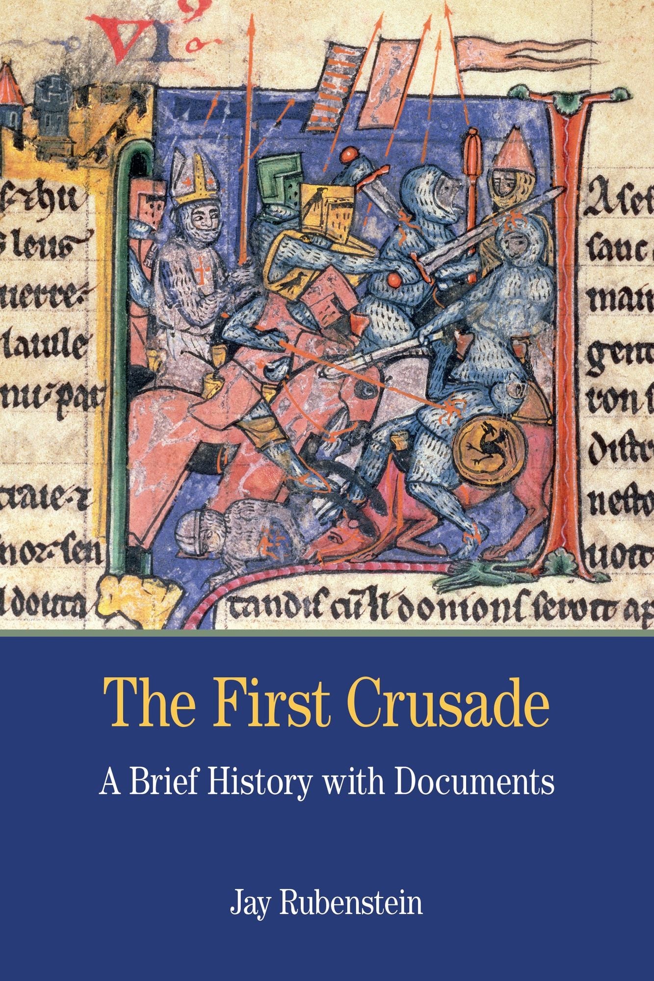 First Crusade: A Brief History with Documents