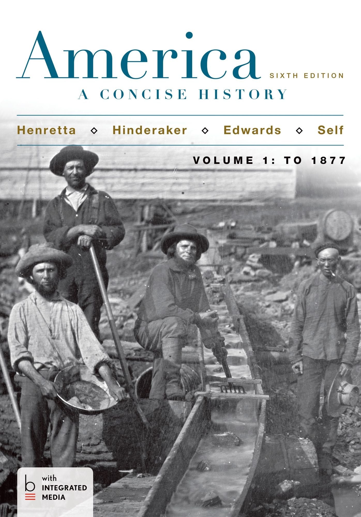 America: A Concise History, Volume 1 - To 1877 - With Access