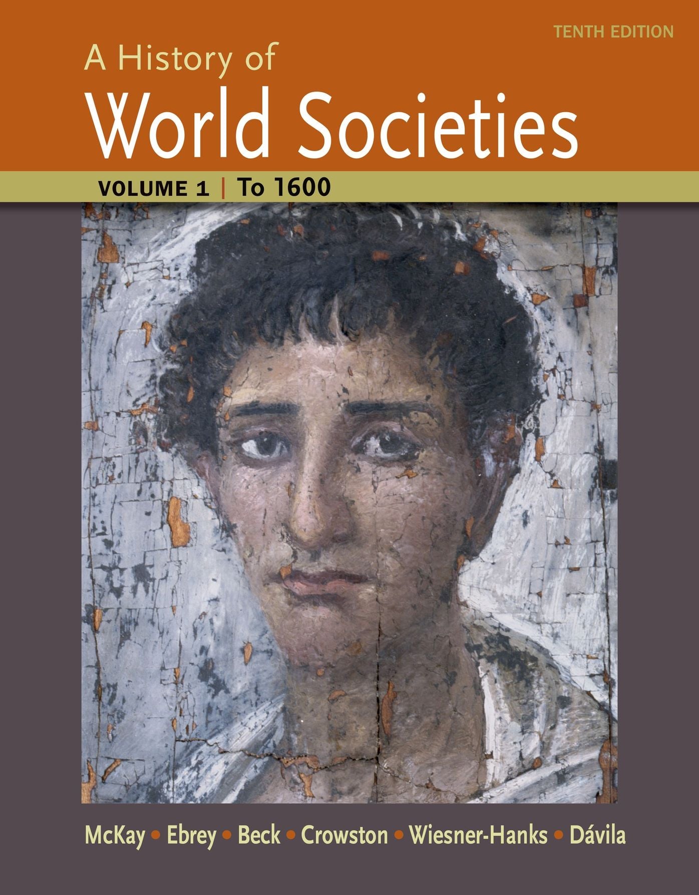 History of World Societies, Volume 1: To 1600
