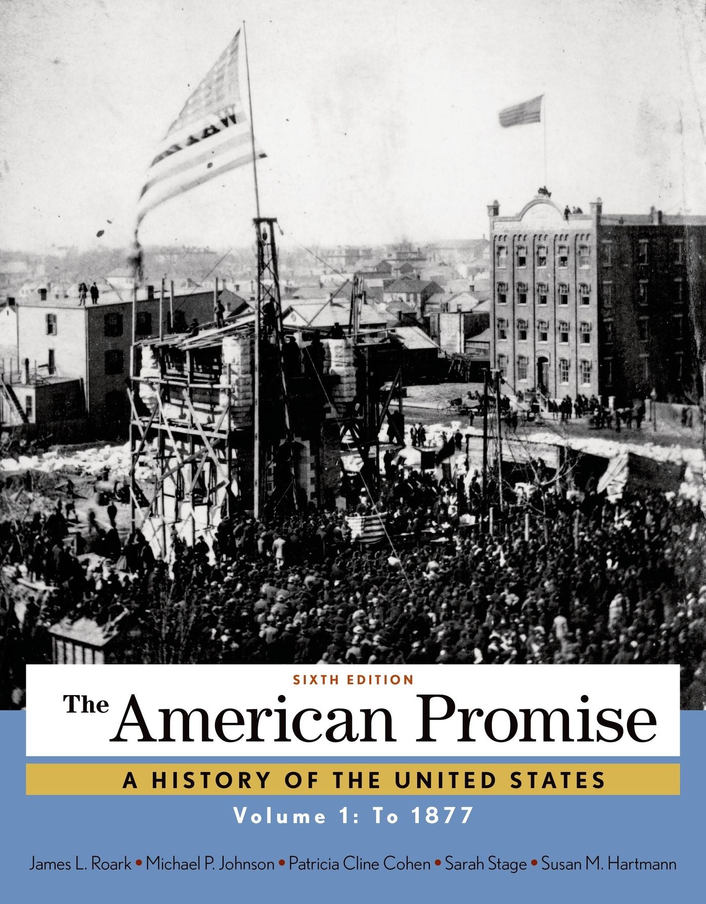 American Promise, Volume 1: to 1877