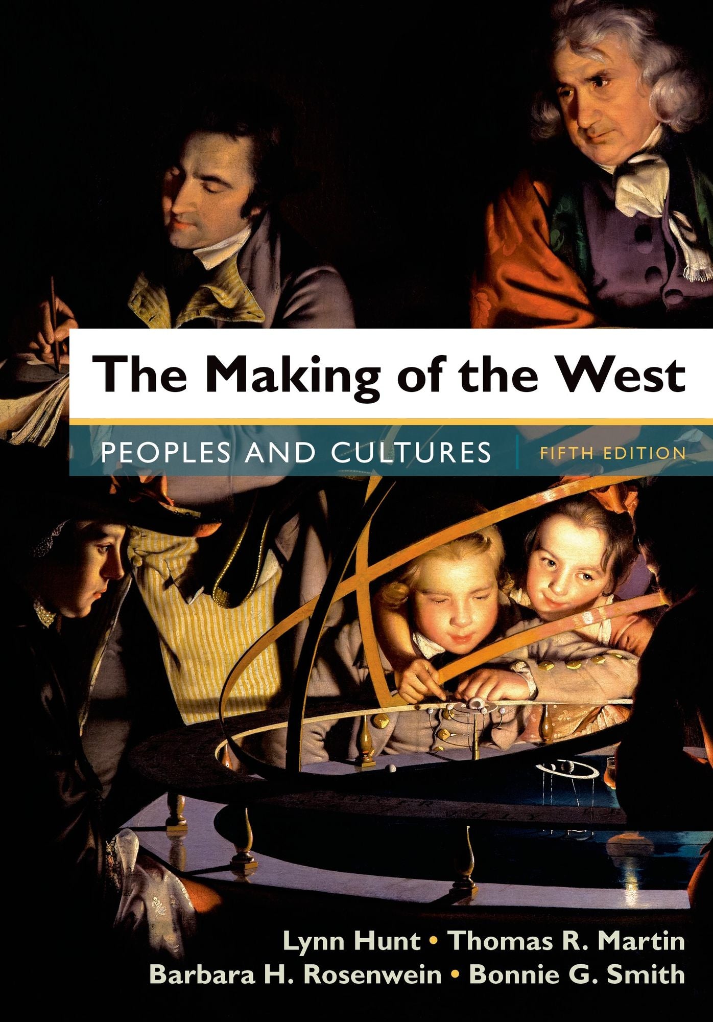 Making of the West, Combined Volume: Peoples and Cultures