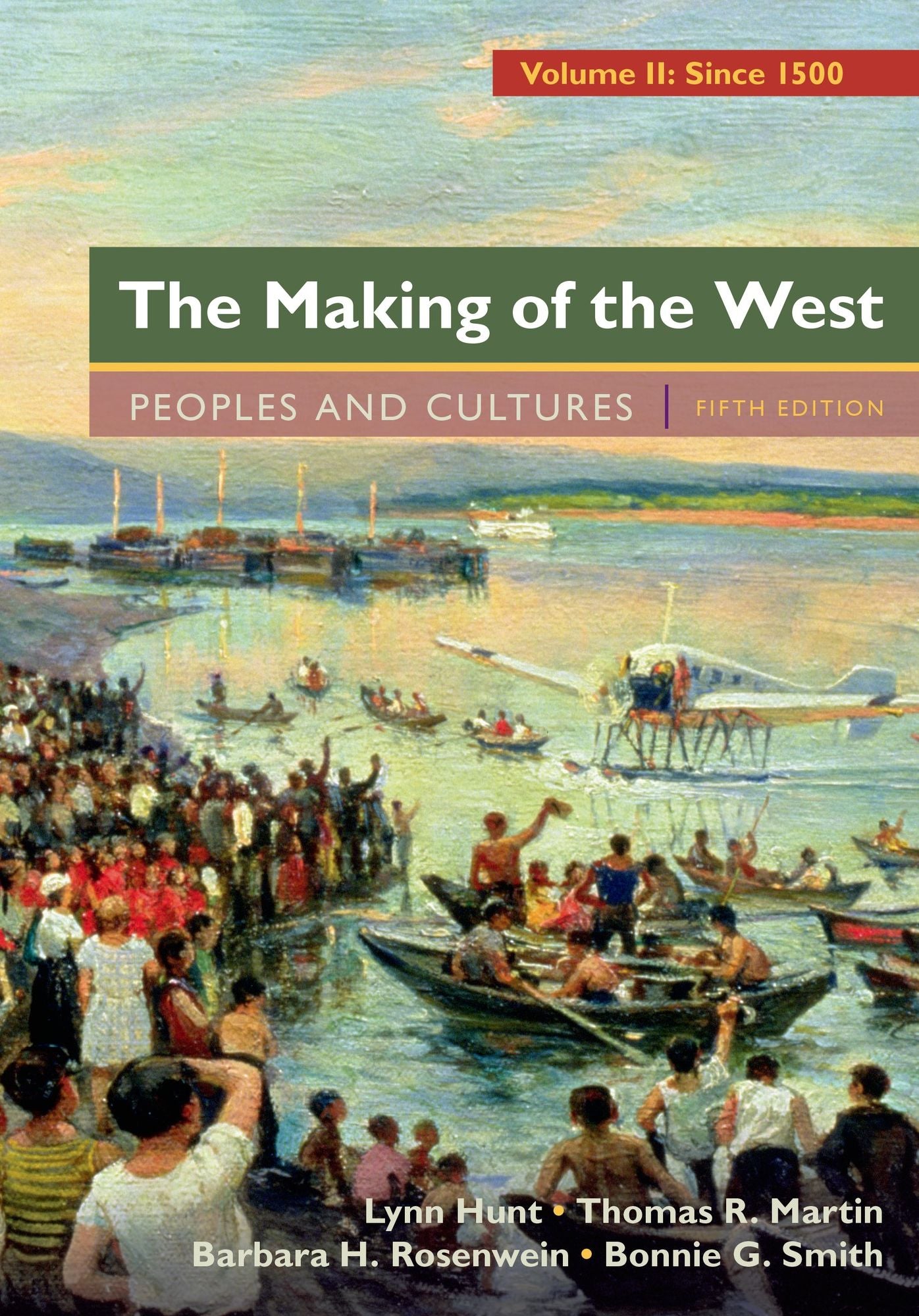 Making of the West: Peoples and Cultures - Volume 2 - Text Only