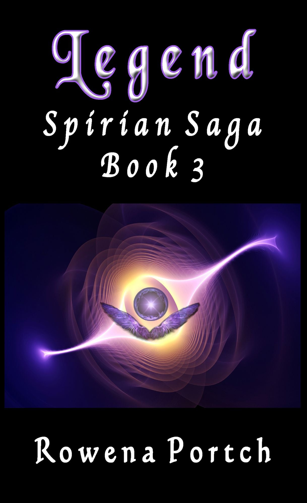 Legend: Spirian Saga Book 3