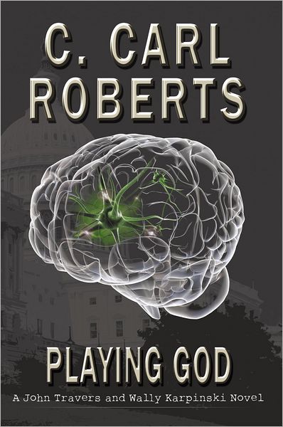 Playing God: A John Travers and Wally Karpinski Novel