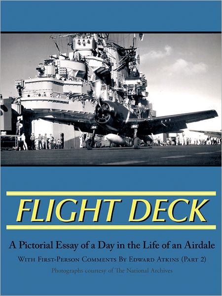 Flight Deck, Part 2: A Pictorial Essay Of A Day In The Life Of An Airdale