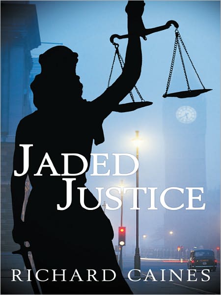 Jaded Justice