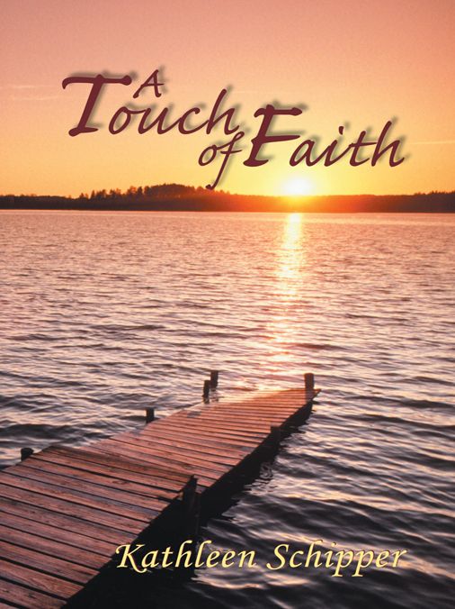 A Touch of Faith: The Angel's Advocate Group: Book One