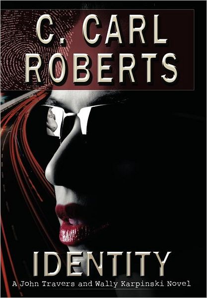 Identity: A John Travers and Wally Karpinski Novel