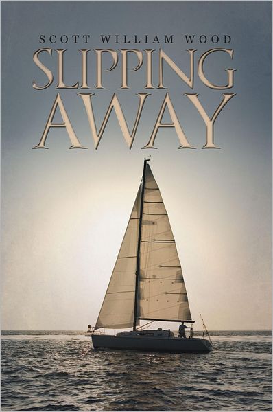 SLIPPING AWAY