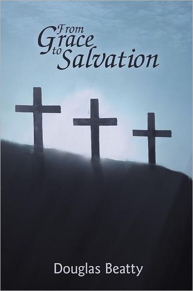 From Grace To Salvation