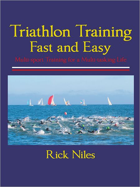 Triathlon Training Fast and Easy