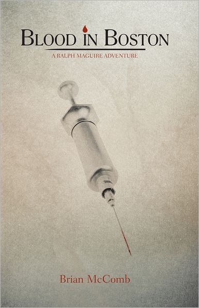 Blood in Boston: A Ralph Maguire Adventure