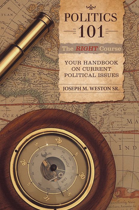 Politics 101: The Right Course: Your Handbook on Current Political Issues