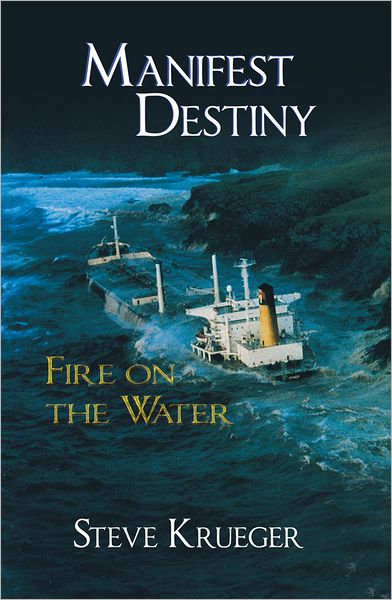 Manifest Destiny: Fire on the Water
