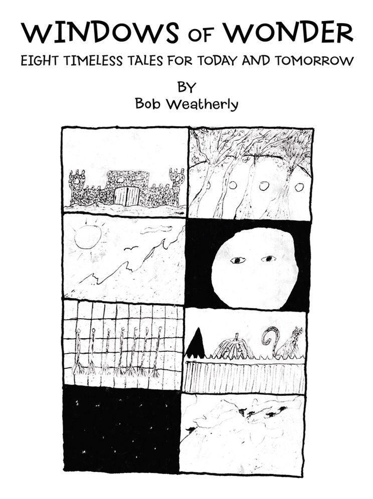 Windows of Wonder: Eight Timeless Tales for Today and Tomorrow