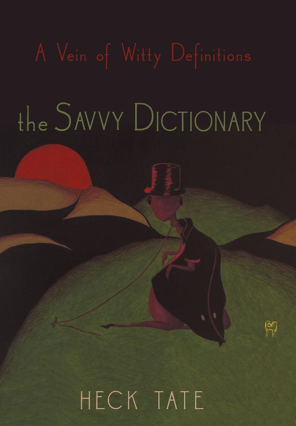 The Savvy Dictionary: A Vein of Witty Definitions