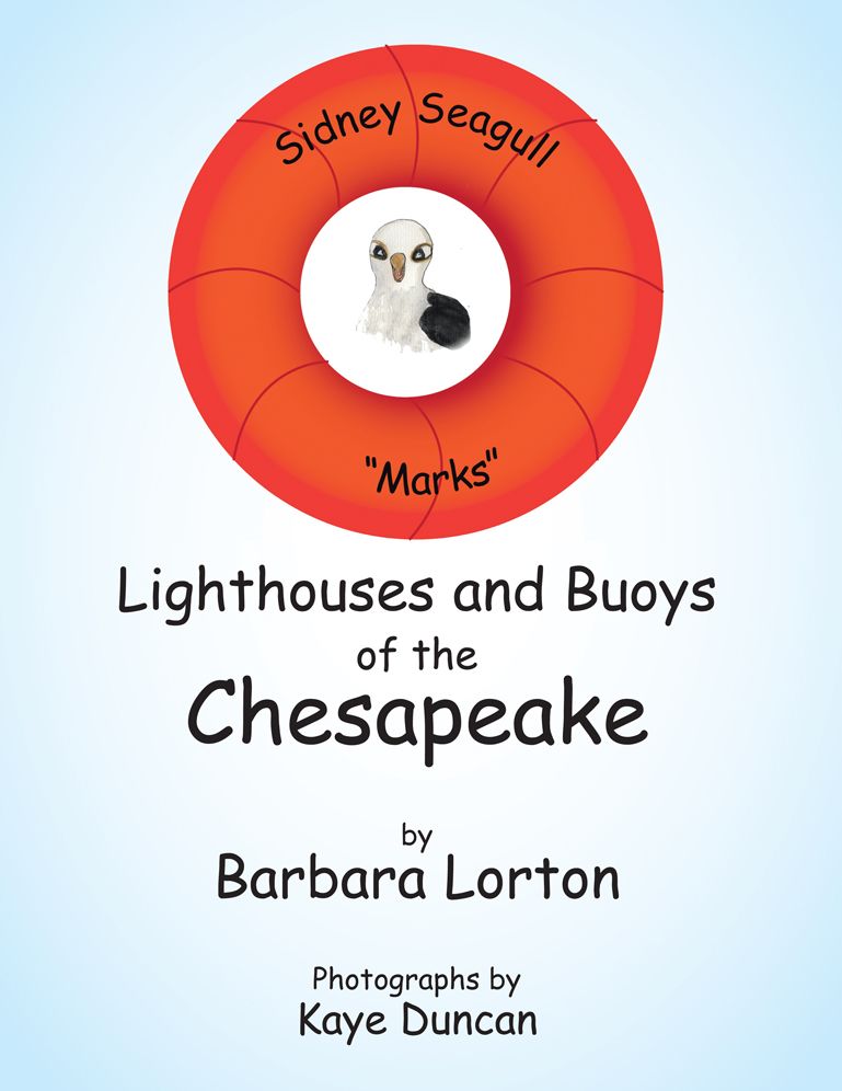 Sidney Seagull "Marks" Lighthouses and Buoys of the Chesapeake