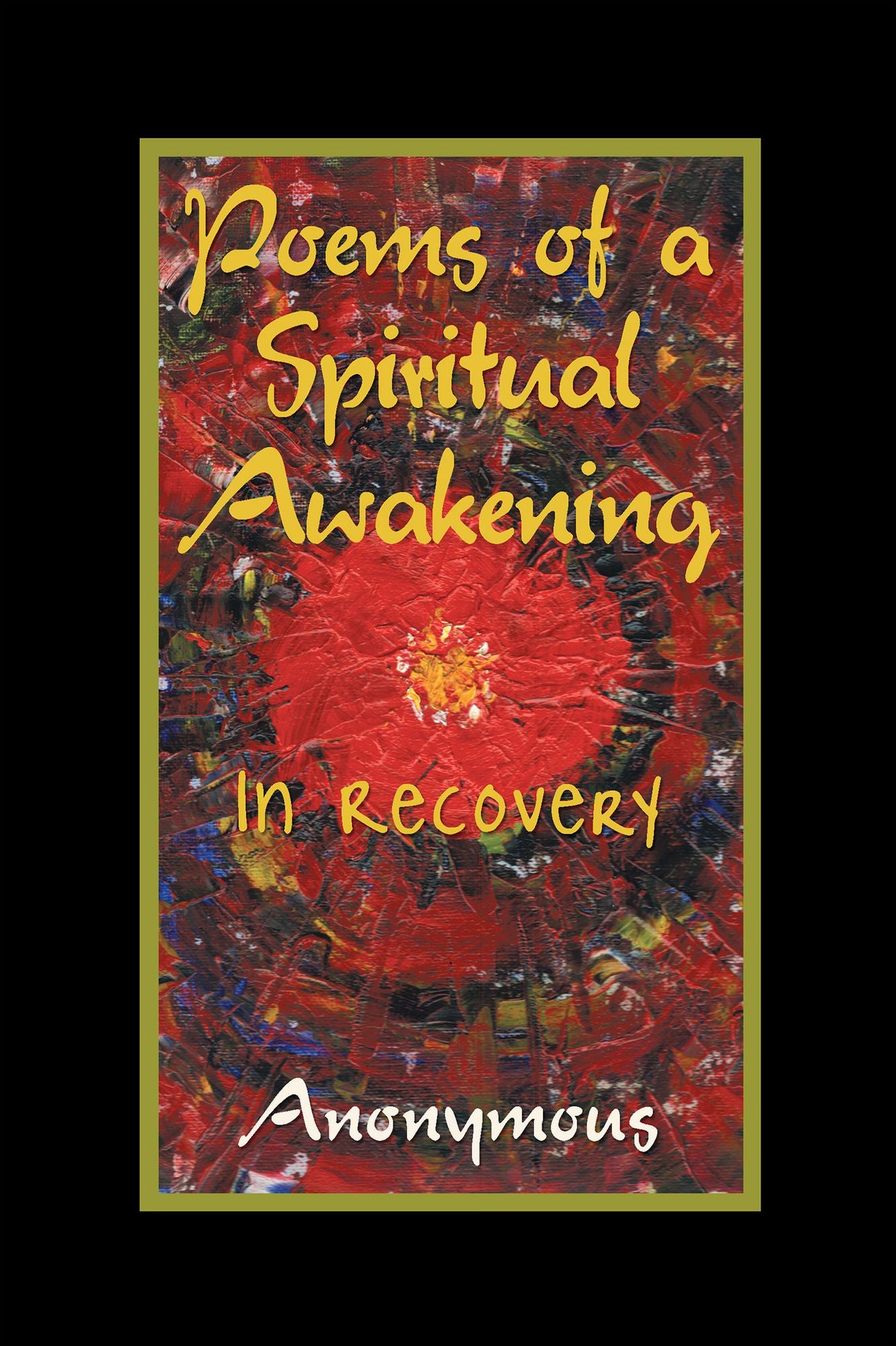 Poems of a Spiritual Awakening: In Recovery