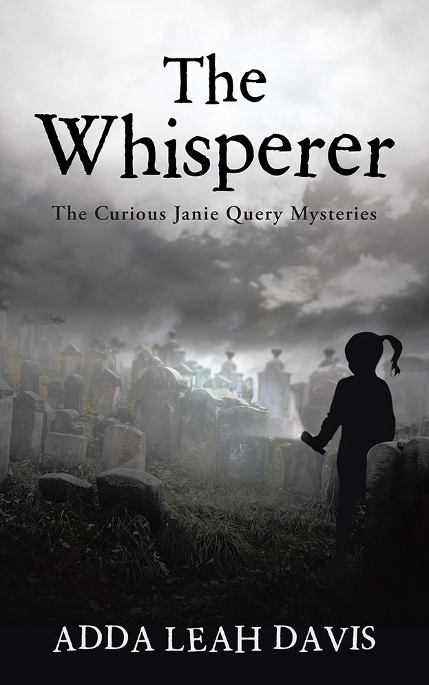 The Whisperer: The Curious Janie Query Mysteries
