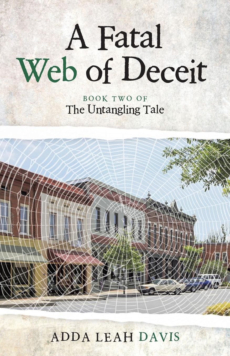 A Fatal Web of Deceit: Book Two of The Untangling Tale