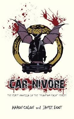 CAR-NIVORE: The first Novella in the "Phantom Pain" series