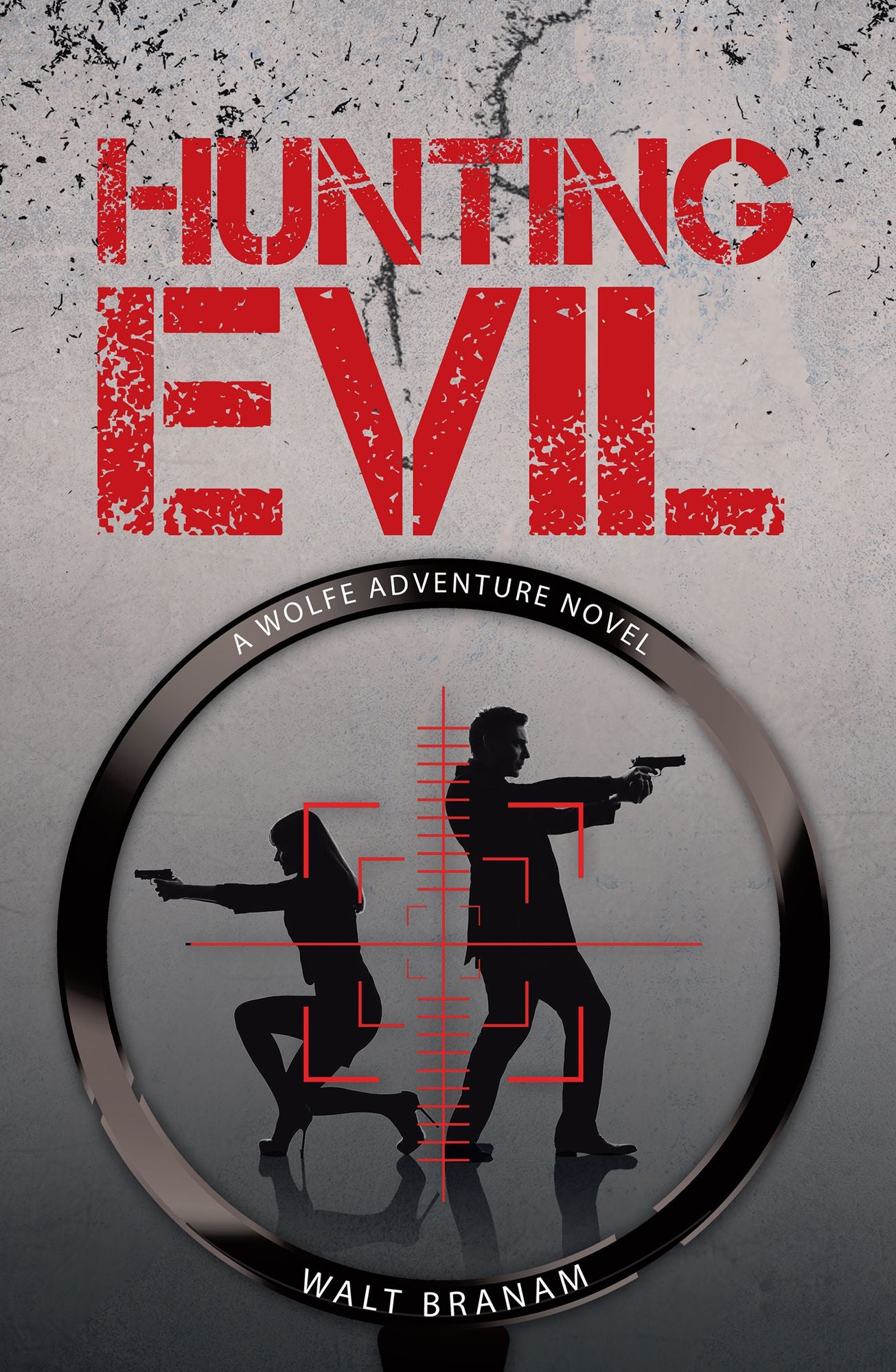 Hunting Evil: A Wolfe Adventure Novel