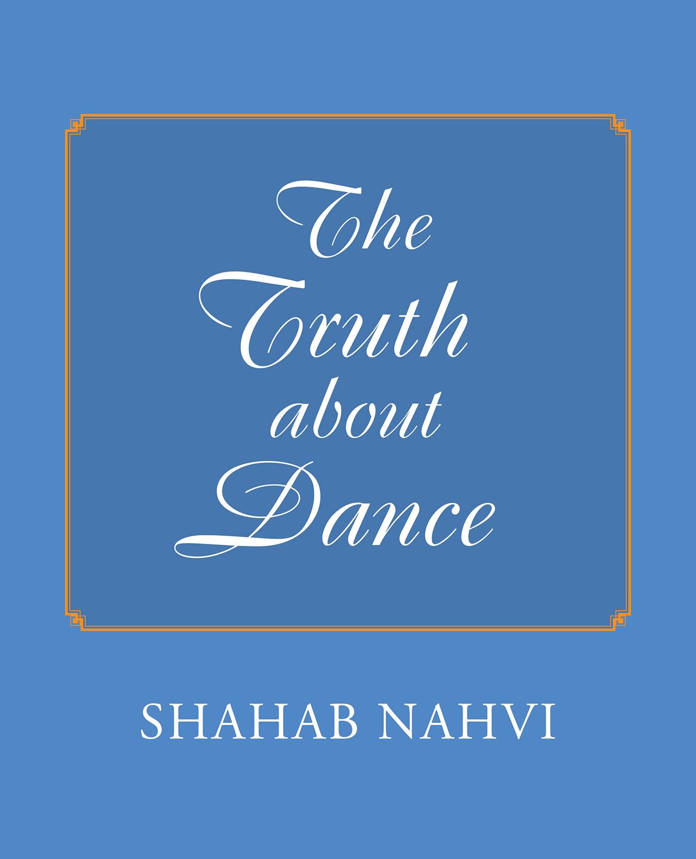 The Truth about Dance
