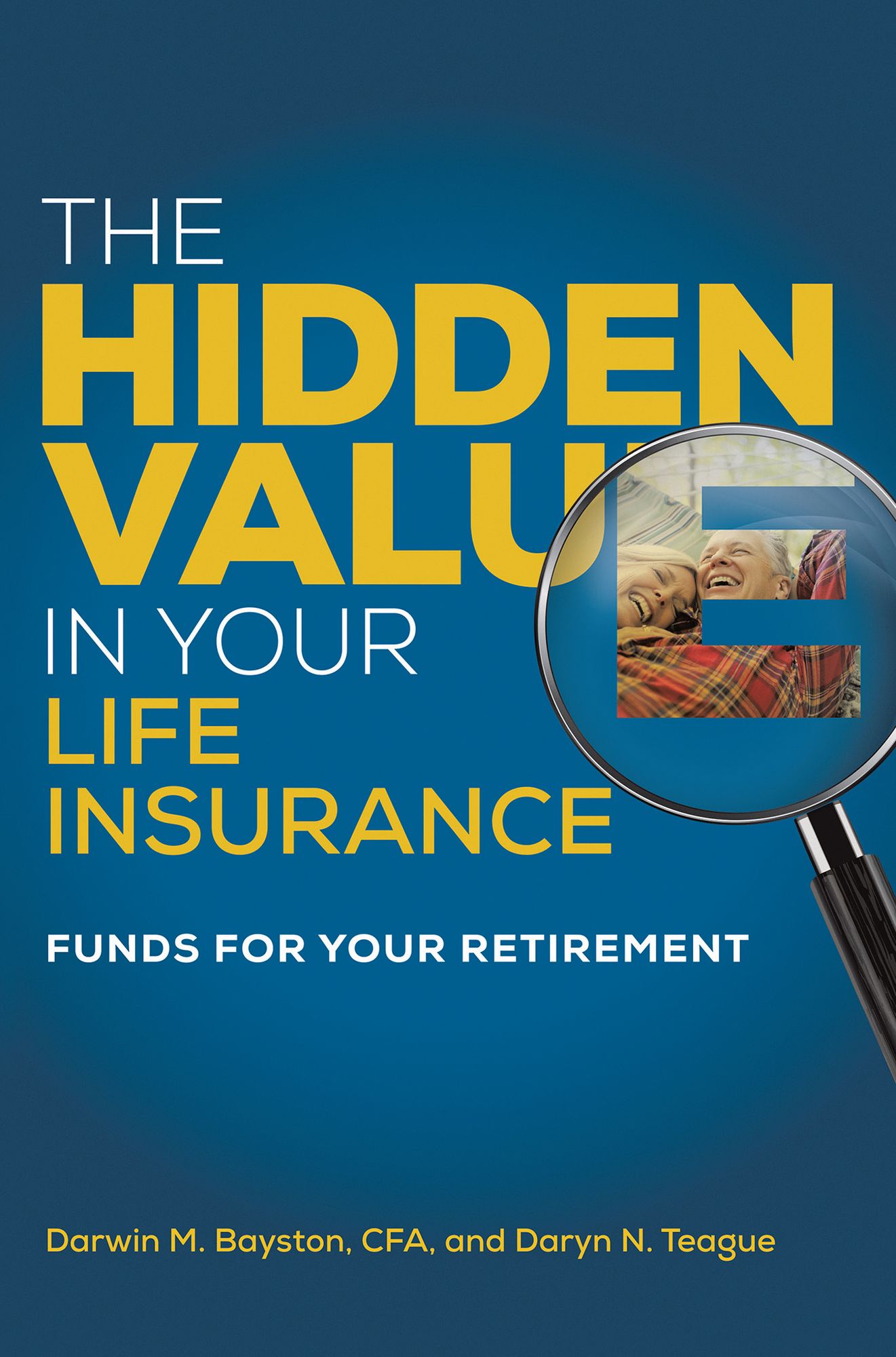 The Hidden Value in Your Life Insurance: Funds for Your Retirement