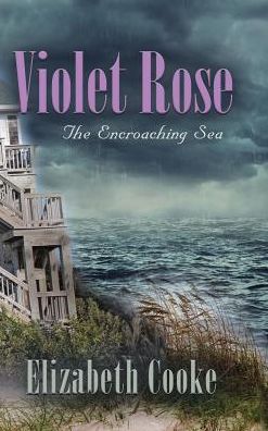 Violet Rose: The Encroaching Sea