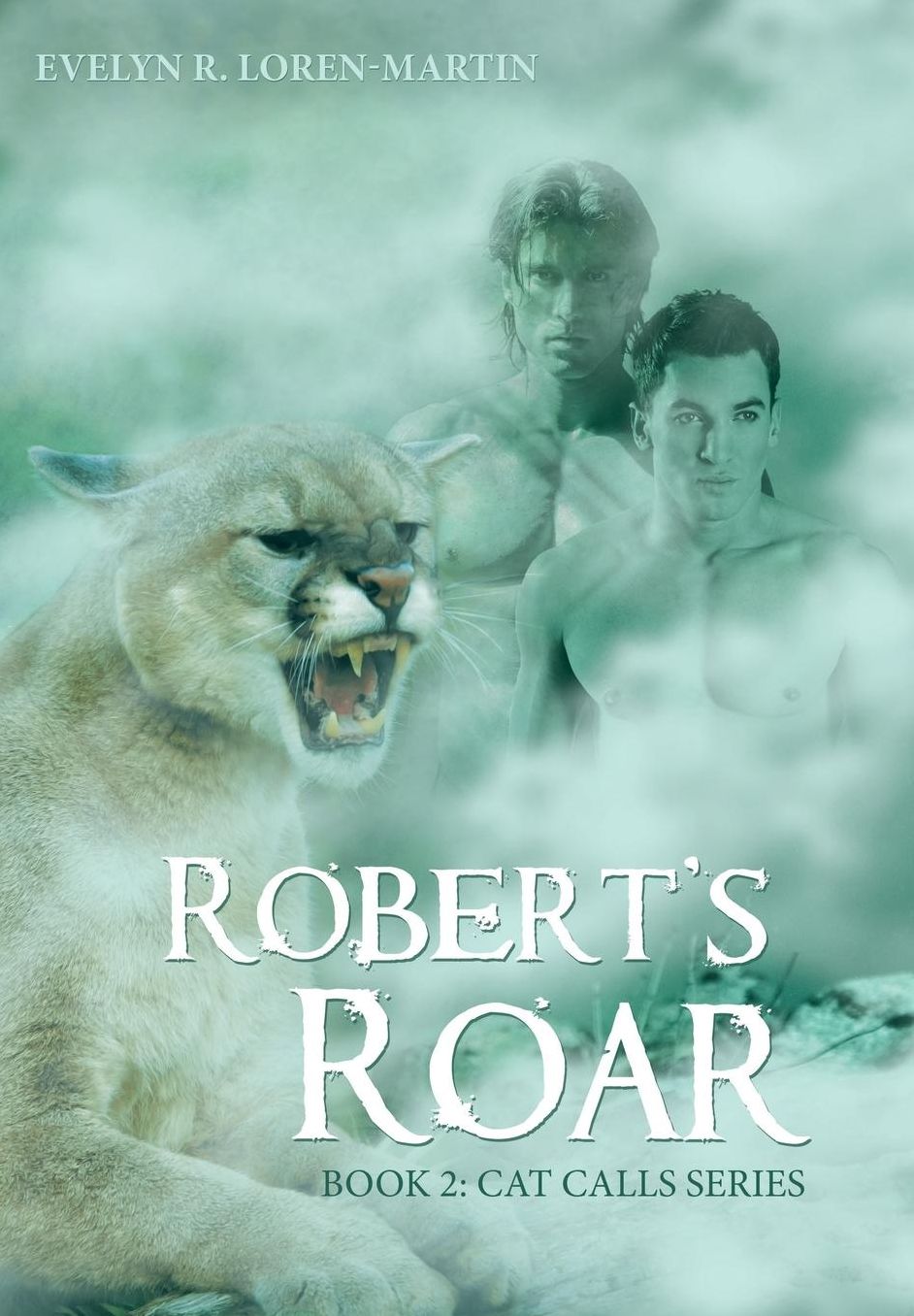 Robert's Roar: Book 2: Cat Calls Series