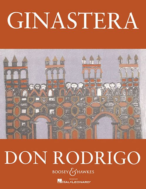Don Rodrigo: Opera in Three Acts and Nine Scenes