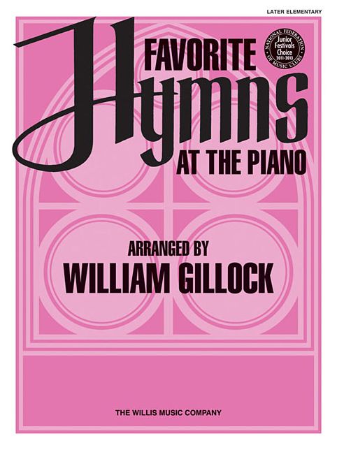 Favorite Hymns at the Piano: Later Elementary Level