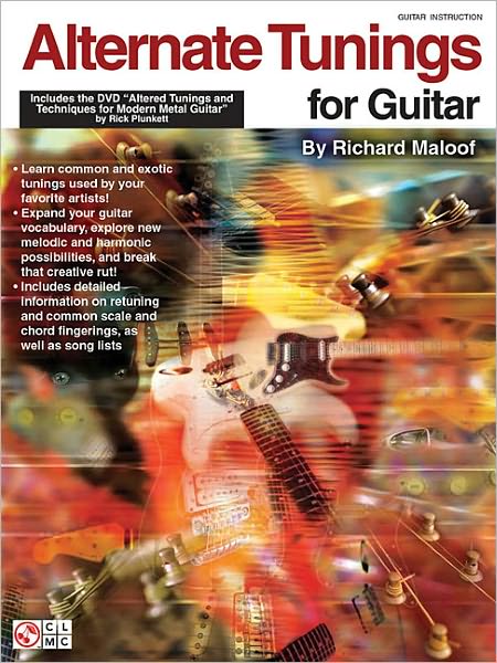 Alternate Tunings for Guitar: Includes the DVD Altered Tunings and Techniques for Modern Metal Guitar