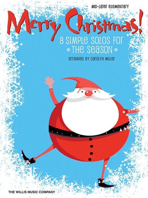 Merry Christmas!: Mid to Later Elementary Level