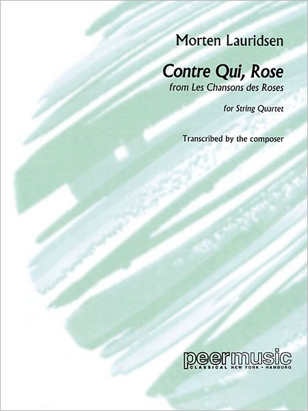 Contre qui, rose: String Quartet