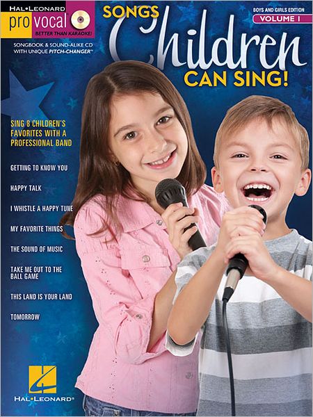 Songs Children Can Sing - Pro Vocal For Kids Vol. 1 (For Boys And Girls)