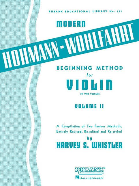 Modern Hohmann-Wohlfahrt Beginning Method for Violin: Volume 2