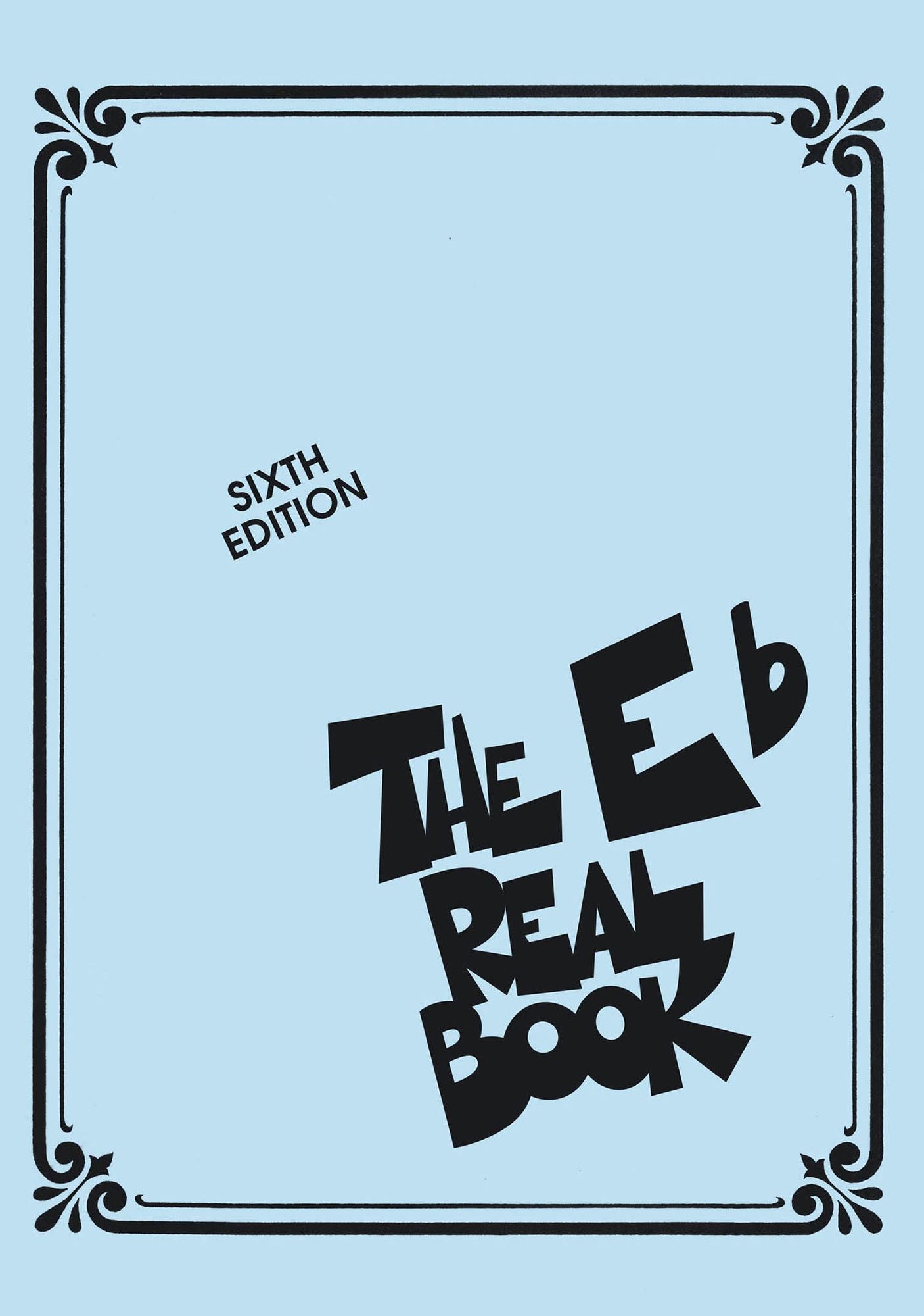 The Real Book - Volume I: Eb Edition