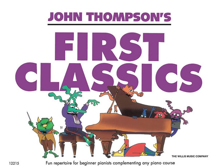 John Thompson's First Classics: Later Elementary Level