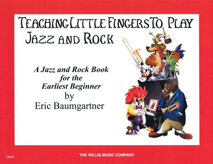 Teaching Little Fingers to Play Jazz and Rock - Book Only: Teaching Little Fingers to Play/Early Elementary Level