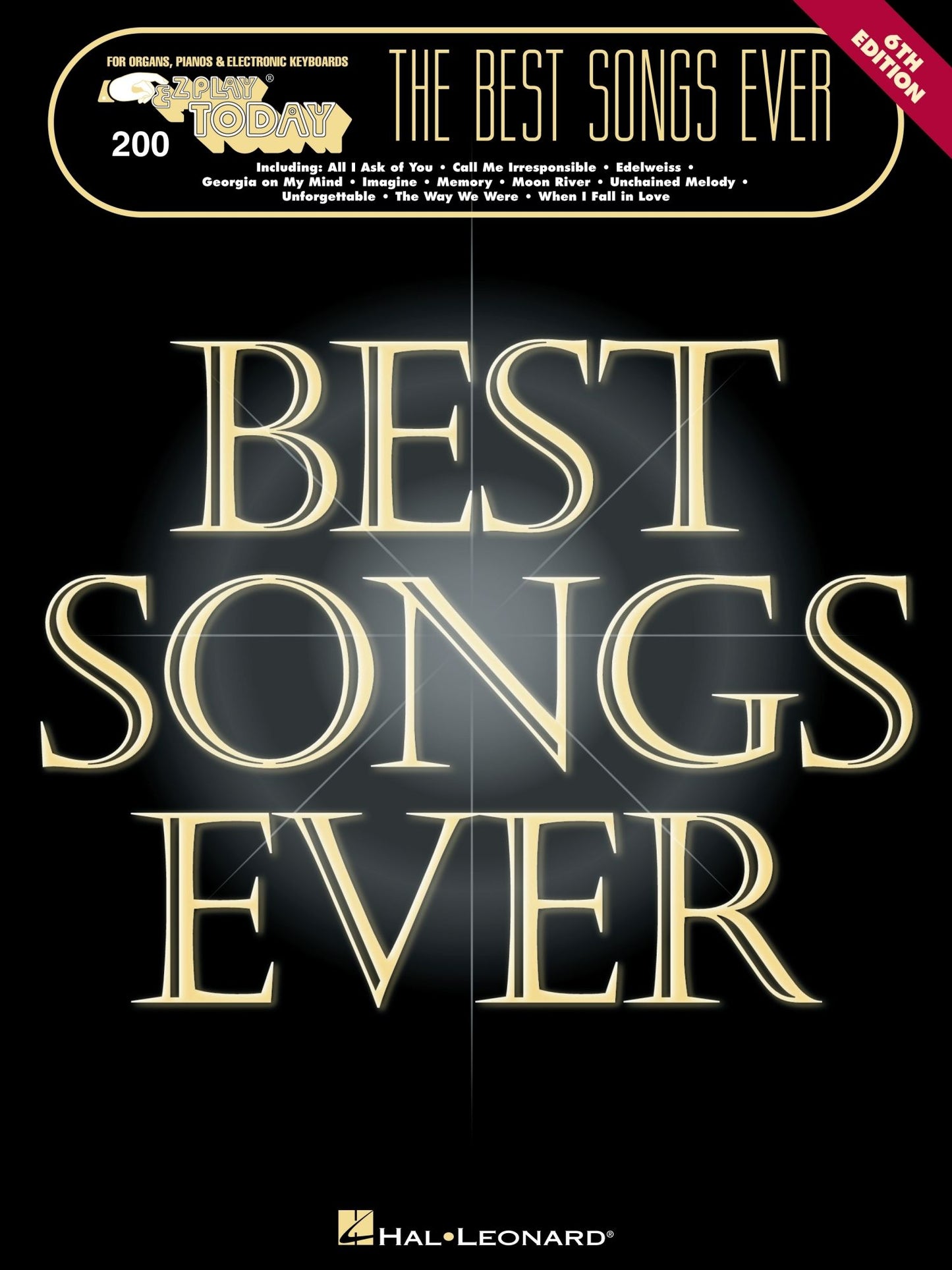 The Best Songs Ever (Songbook): E-Z Play Today Volume 200