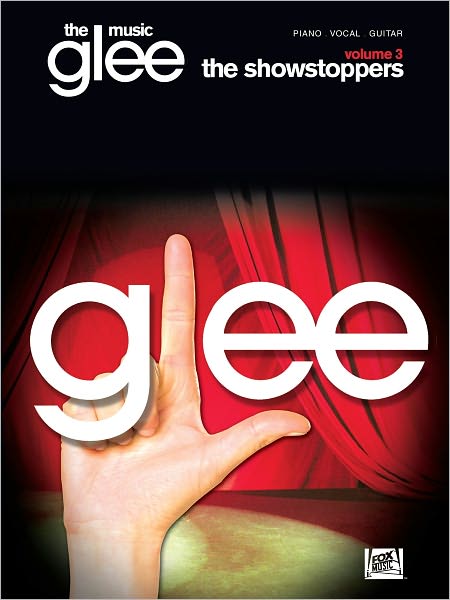 Glee: The Music - Vol. 3 - The Showstoppers (Songbook)