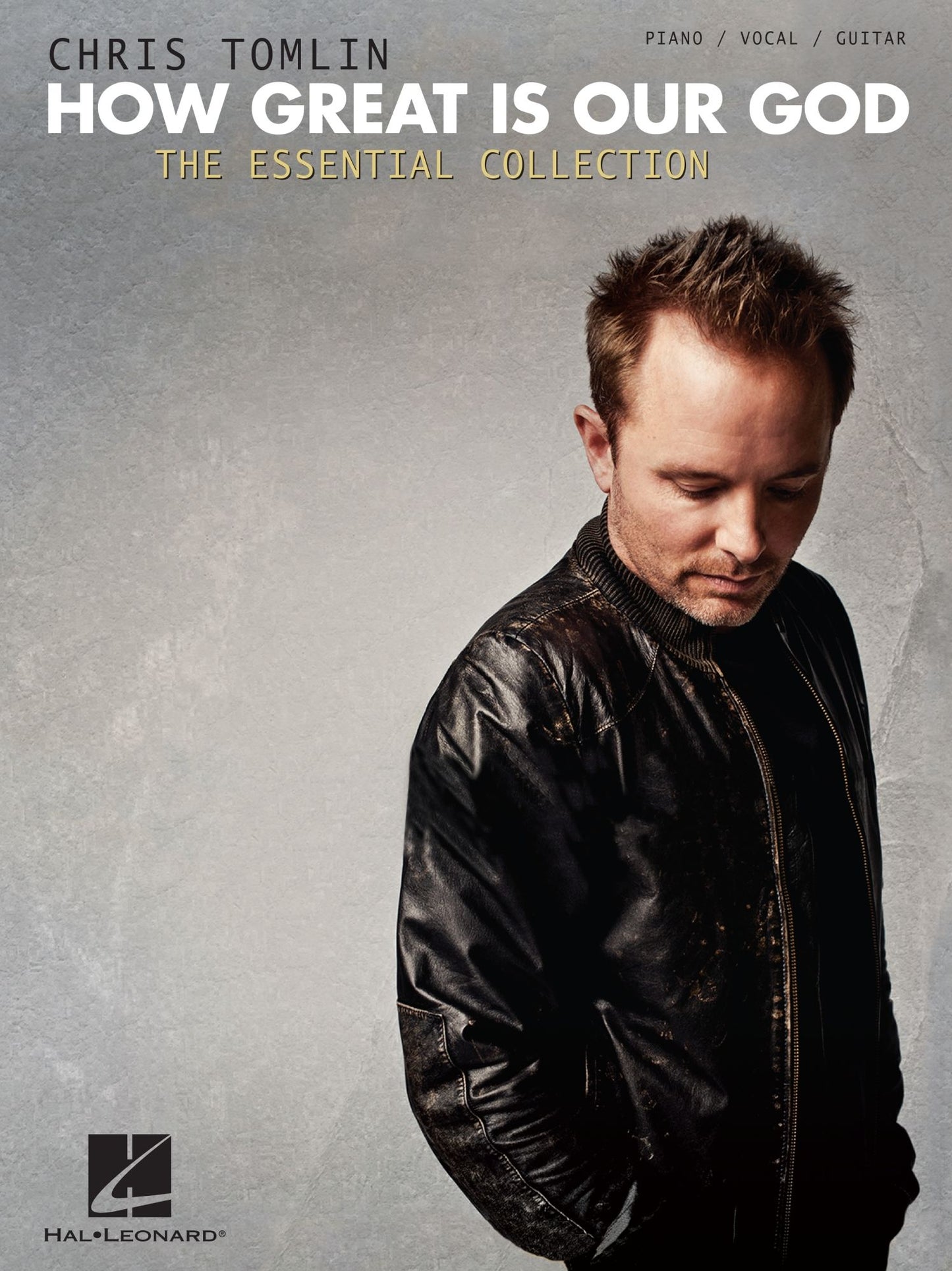 Chris Tomlin - How Great Is Our God: The Essential Collection (Songbook)