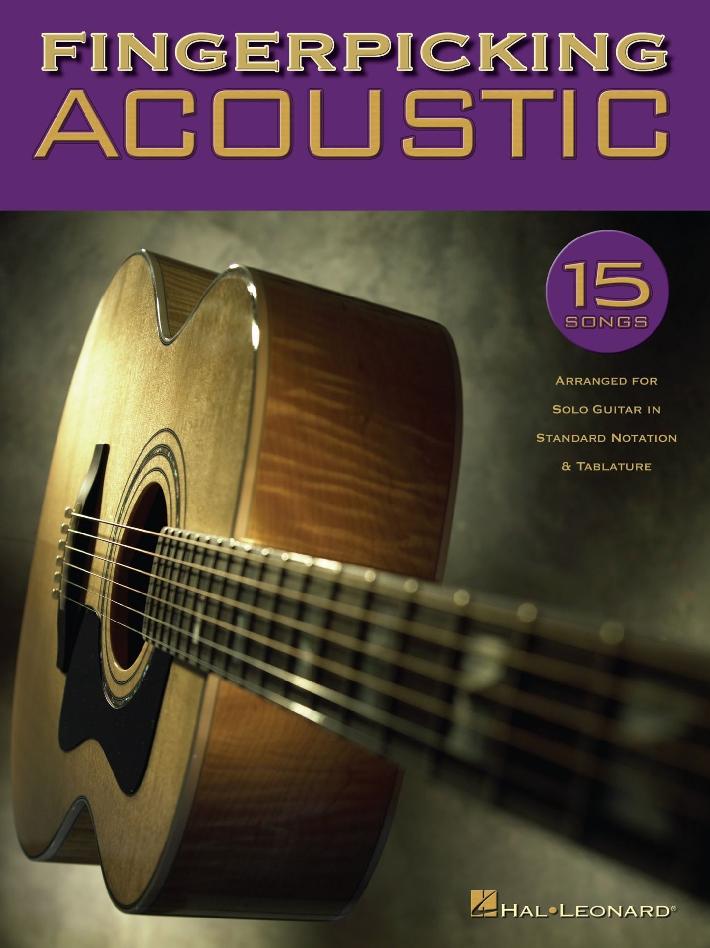 Fingerpicking Acoustic (Songbook): 15 Songs Arranged for Solo Guitar in Standard Notation & Tab