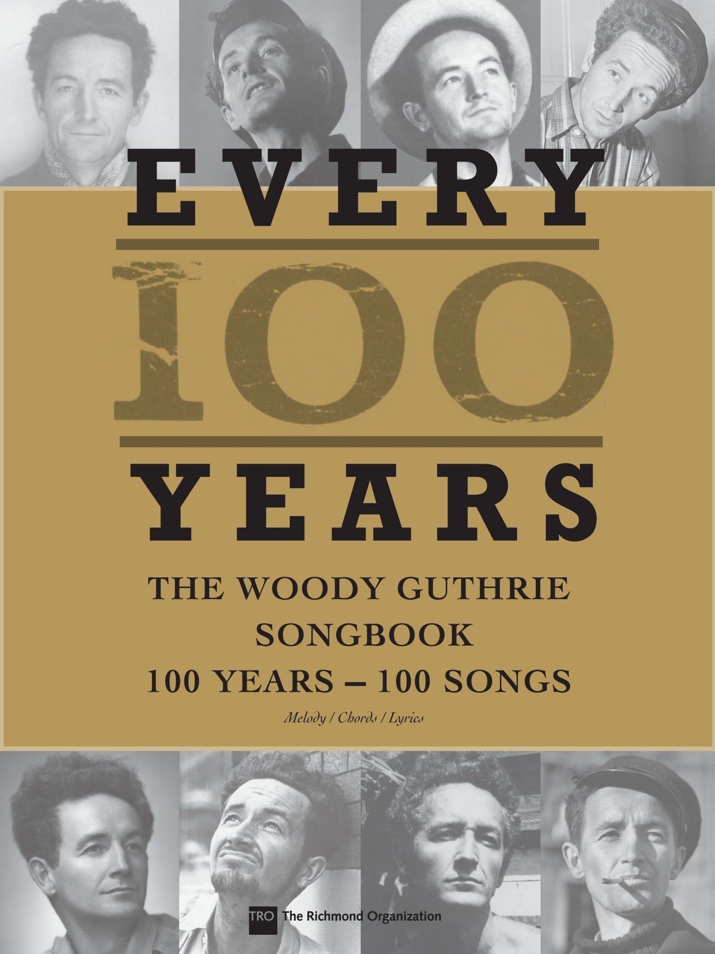 Every 100 Years - The Woody Guthrie Centennial Songbook: 100 Years - 100 Songs