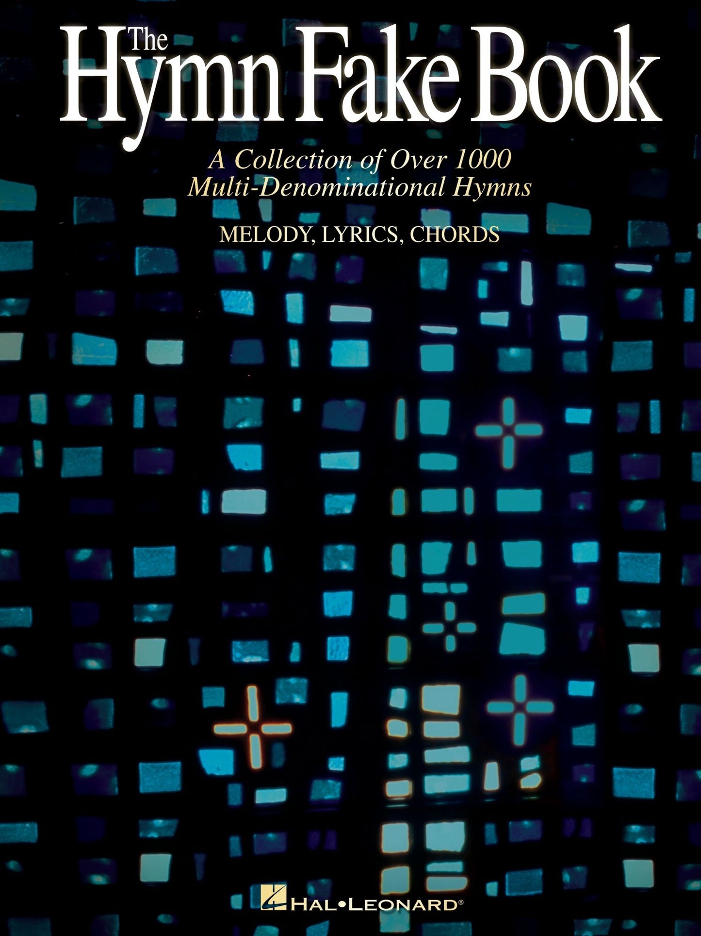 The Hymn Fake Book (Songbook): C Edition