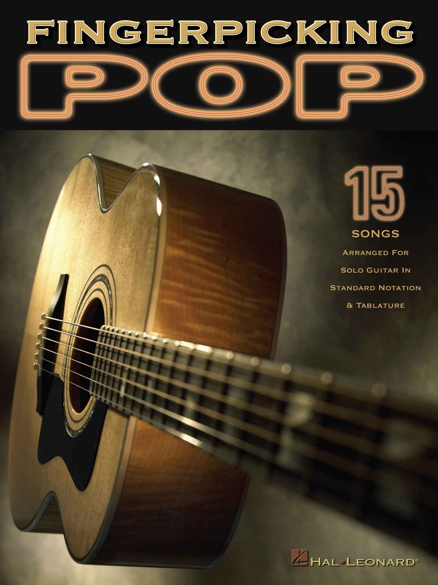 Fingerpicking Pop (Songbook): 15 Songs Arranged for Solo Guitar in Standard Notation & Tab