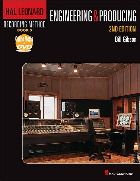 Hal Leonard Recording Method, Book 5: Engineering and Producing